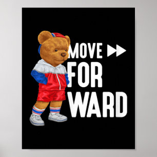 Mens Womens Kids Teddy Bären Vorwärts bewegen Quot Poster