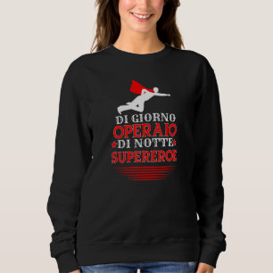 Mens Workers und Superhelden-Ideen Joke Sweatshirt