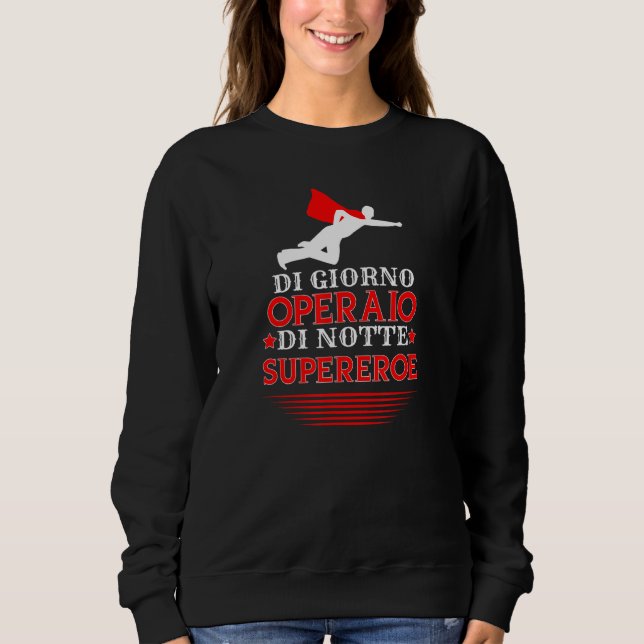 Mens Workers und Superhelden-Ideen Joke Sweatshirt (Vorderseite)
