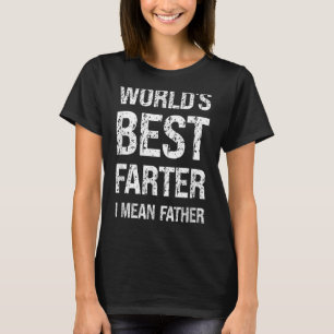 Mens World's Best Farter I Gemein Vater Cooler Vat T-Shirt