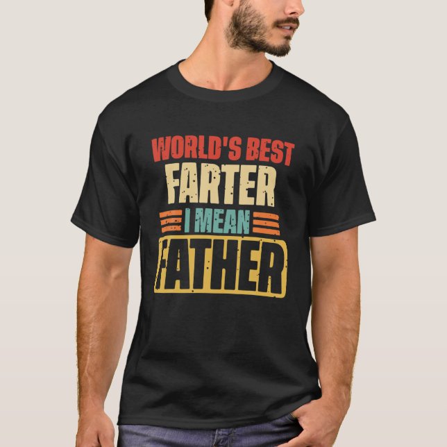 Mens World's Best Farter, I Mean Father Retro Funn T-Shirt (Vorderseite)