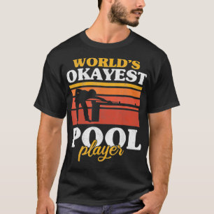 Mens World's okay Pool Player Snooker Retro Spaß T-Shirt