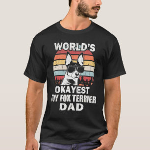 Mens Worlds Tokest Toy Fox Terrier Vater Vintag Re T-Shirt