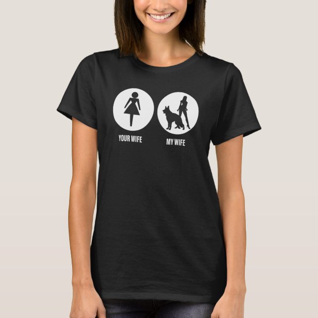 Mens Your Wife My Wife German Shepherd Dog   For H T-Shirt (Vorderseite)