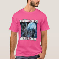 Mensch durch Zufall Alpha by Choice Funny Werewolf