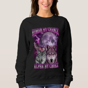 Mensch durch Zufall Alpha durch Wahl Drei Wölfe Mo Sweatshirt