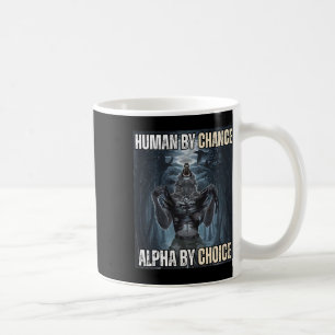 Mensch durch Zufall Alpha per Auswahl Coole Funny  Kaffeetasse