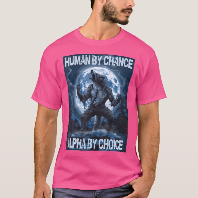 Mensch durch Zufall Alpha von Choice Wolf T-Shirt (Vorderseite)