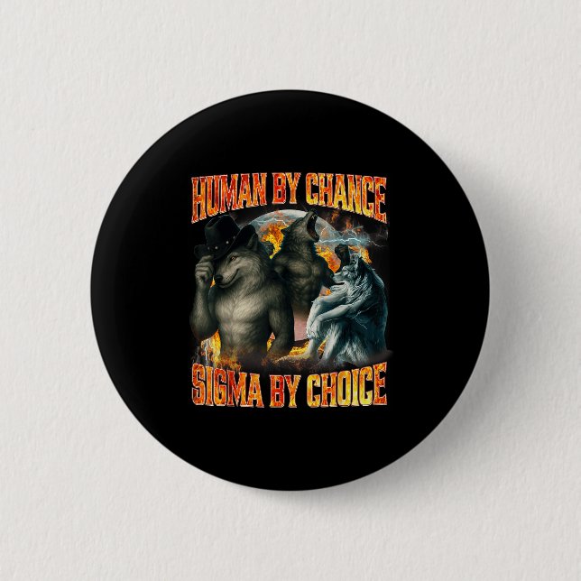 Mensch durch Zufall Sigma durch Wahl Lustiger Alph Button (Vorderseite)