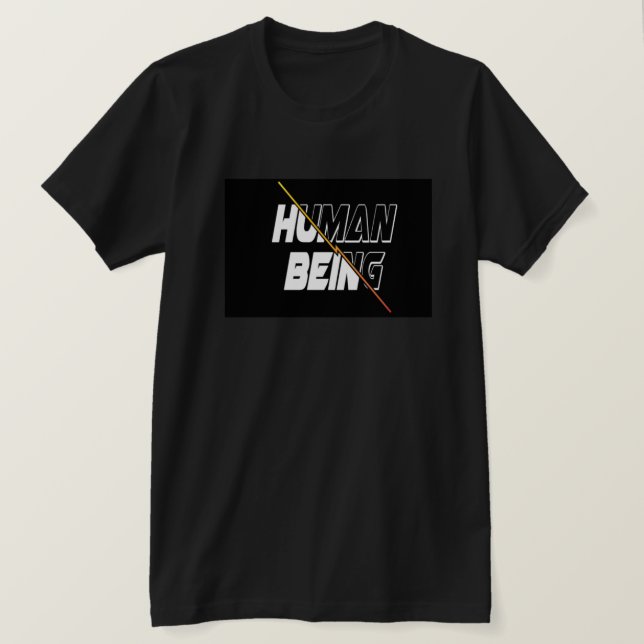 Mensch sein T-Shirt-Design T-Shirt (Design vorne)