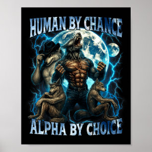 Mensch zufällig Alpha durch Wahl Lustiger Alpha-Wo Poster