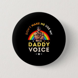 Menschen bringen mich nicht dazu, meine Daddy-Stim Button