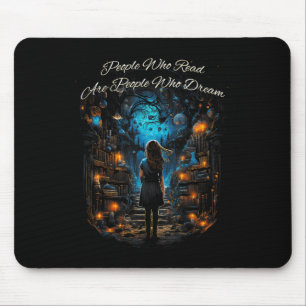 Menschen, die lesen, sind Menschen, die träumen zu Mousepad