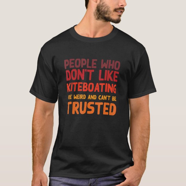 Menschen, die nicht gerne Kiteboating Pilot Spaß A T-Shirt (Vorderseite)