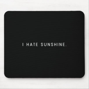 Menschen hassen Sonnenschein - minimalistischer lu Mousepad