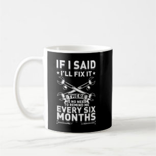 Menschen, ich habe gesagt, ich werde es reparieren kaffeetasse