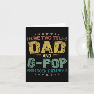 Menschen Ich habe zwei Titel Dad und G-Pop Lustige Karte