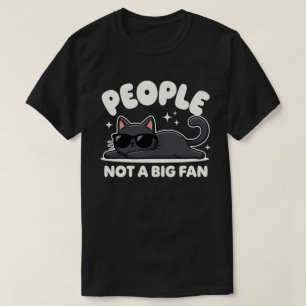 Menschen kein großer Fan   Fauler schwarzer Kater  T-Shirt