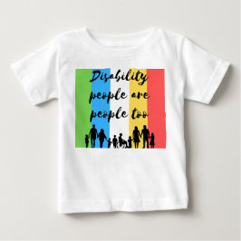 Menschen mit Behinderungen sind zu viele Menschen Baby T-shirt