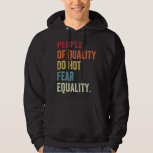 Menschen mit Qualität fürchten sich nicht vor Glei Hoodie