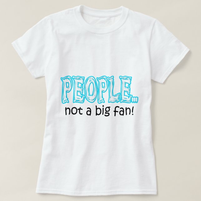 Menschen ohne großen Ventilator T-Shirt (Design vorne)