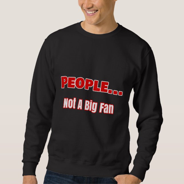 Menschen ohne großes Lüfterdesign Sweatshirt (Vorderseite)