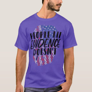 Menschen sehen Beweise Doesnt Forensic Science Pre T-Shirt