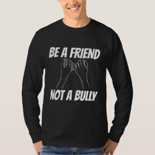 Menschen sei ein Freund, kein Tyrann 6 T-Shirt