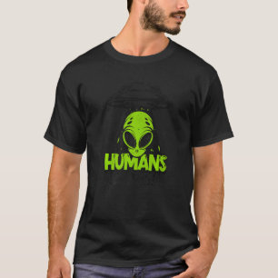 Menschen sind nicht real UFO-Verschwörung Alien T-Shirt
