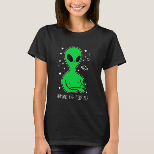 Menschen sind schrecklich T-Shirt