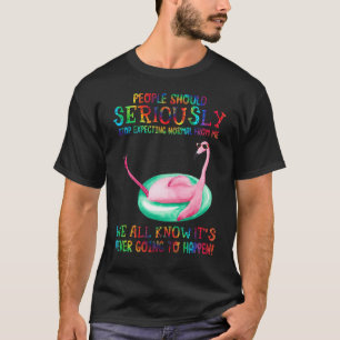 Menschen sollten aufhören, normal von mir Flami zu T-Shirt