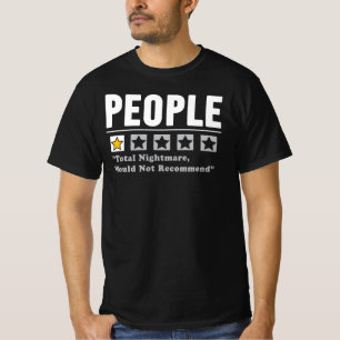 Menschen totale Albtraum Würde nicht empfehlen T-Shirt