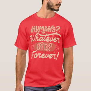 Menschen, welche Katzen für immer von Tobe Fonseca T-Shirt