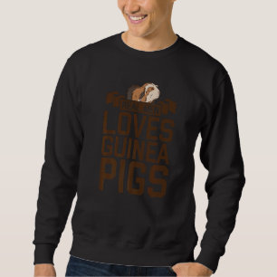 Menschen Wirkliche Männer lieben Meerschweinchen H Sweatshirt