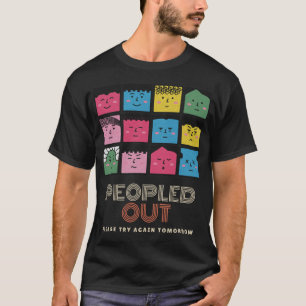 Menschenleer lustige Introvertierte müde Gesichter T-Shirt