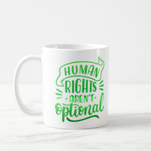 MENSCHENRECHTE SIND NICHT OPTIONAL KAFFEETASSE