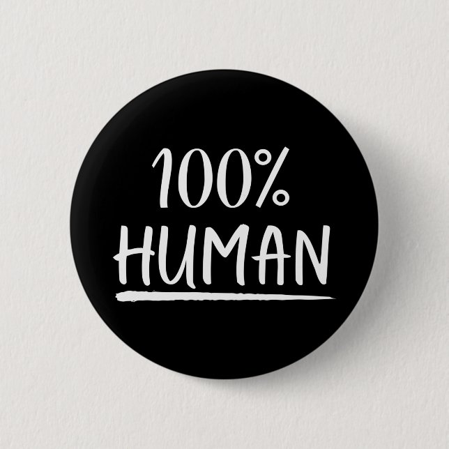 Menschheit 100% Menschlichkeit Button (Vorderseite)