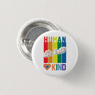 Menschheit   Seien Sie freundlich   Regenbogen   L Button