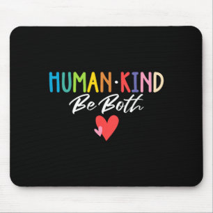 Menschliche Art sei beides verbreite Freundlichkei Mousepad