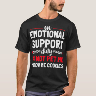 Menschliche emotionale Unterstützung nicht Pet Fun T-Shirt