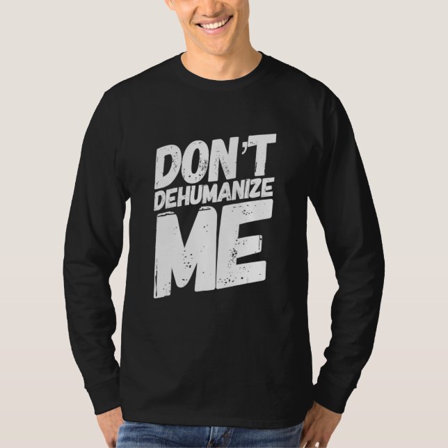 Menschliche mich nicht 2019 T-Shirt (Vorderseite)