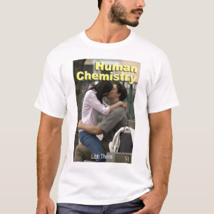 Menschlicher Chemie-T - Shirt