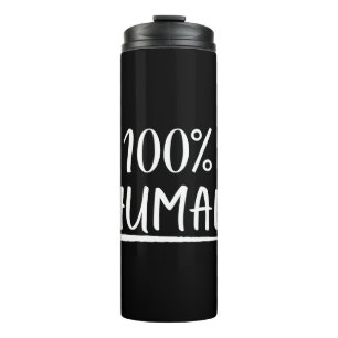 Menschlichkeit 100% Menschlich Thermosbecher