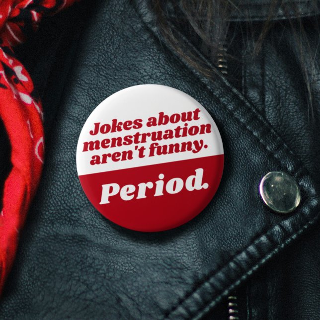 Menstruations Witze Periode Rot Weiß Lustiger Slog Button (Menstruation Jokes Period Red White Funny Slogan Button)