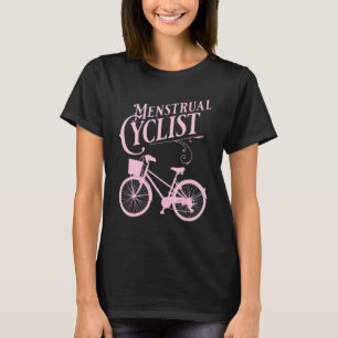 Menstruationszyklus - Fahrradweg T-Shirt