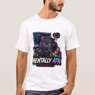 Mental AFK Lustiges Katzen-Gamer-T-Shirt T-Shirt