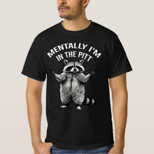 Mental bin ich im Pit Lustiger Waschbär Mosh Pit T-Shirt