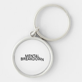 Mental Breakdown Industrial Metal Keyring for Tech Schlüsselanhänger