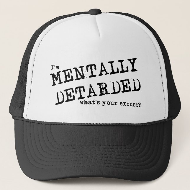 Mental Deatarded Funny Hat Spaß Truckerkappe (Vorderseite)