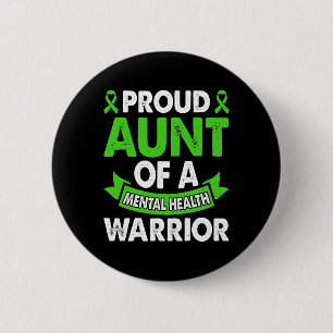 Mental Health Awareness Aunt Warrior Mental the Button